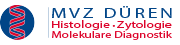 Medizinisches Versorgungszentrum (MVZ) für Histologie, Zytologie und molekulare Diagnostik Düren GmbH